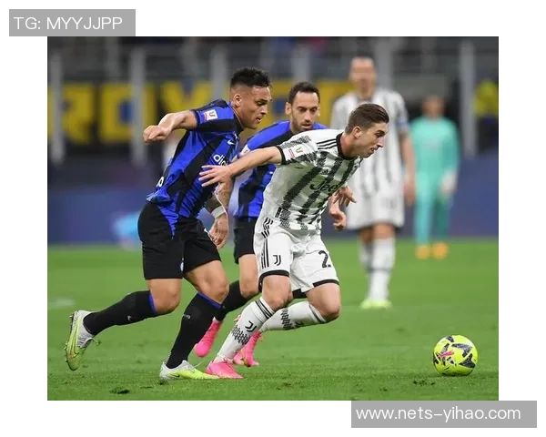 国米与尤文激情对决新浪直播全程回顾与精彩瞬间解析